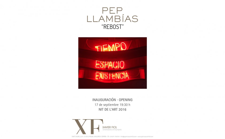 Galería XF próxima exposición: PEP LLAMBÍAS «Rebost». Inauguración 17 de Septiembre 19:30h. Nit de l’Art 2016