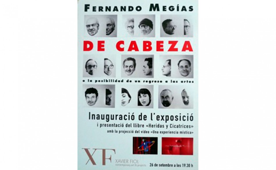 Fernando Megías «De cabeza» o la posibilidad de un regreso a las artes. Inauguración 26 Septiembre 19:30h