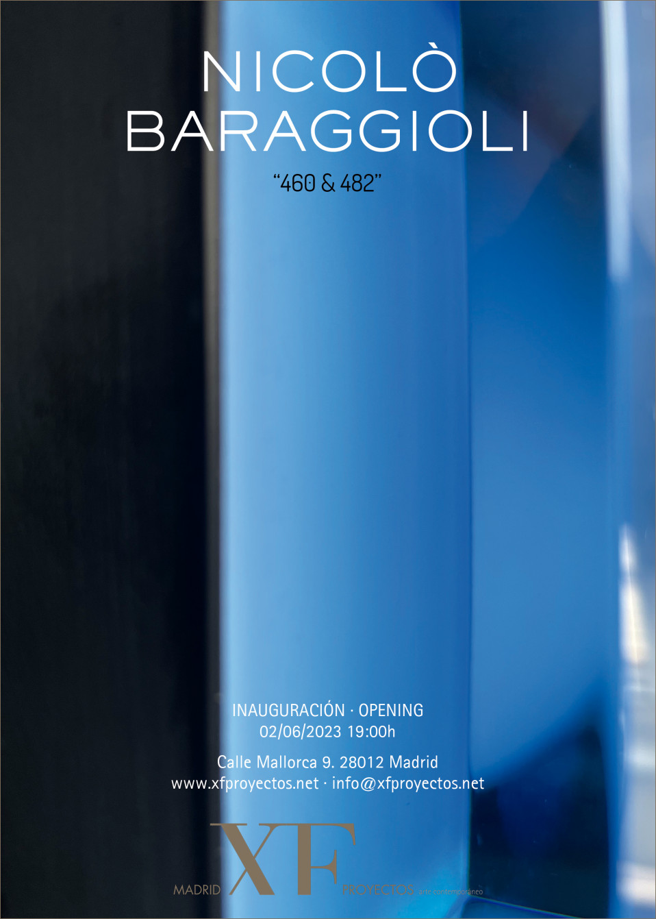 Madrid XF próxima exposición NICOLÒ BARAGGIOLI «460 & 482» Inauguración 02/06/2023  19:00h